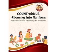 Volume 1, Book 2: "Count with Us: Identify the Numbers"