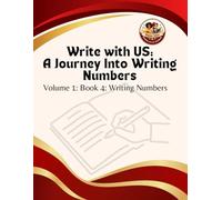 Volume 1, Book 4: "Write the Numbers"