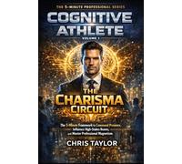 Volume 1: The Charisma Circuit: “The 5-Minute Framework to Command Presence, Influence High-Stakes Rooms, and Master Professional Magnetism.”