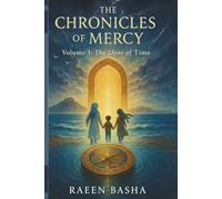 Volume 1: The Door of Time: The Chronicles of Mercy - Volume 1