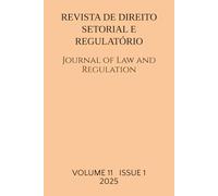 Volume 11(1): Revista de Direito Setorial e Regulatorio / Journal of Law and Regulation