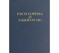 Volume 16 (Encyclopedia of Taekwon-Do): Supplemental Volume to the Encyclopedia of Taekwon-Do