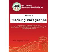 Volume 2: Cracking Paragraphs: The Complete and Elite Grammar System for ISEE®/SSAT® (Middle-Upper Levels), and SAT®/ACT®