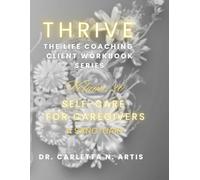 VOLUME 20 SELF-CARE FOR CAREGIVERS: A SANCTUARY