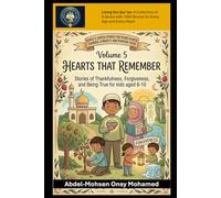 Volume 5: Hearts That Remember: Stories of Thankfulness, Forgiveness, and Being True for kids aged 8-10