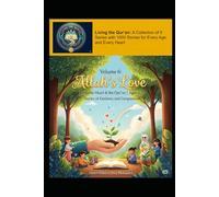 Volume 6: Allah’s Love: Stories of Kindness and Compassion