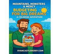 Volume 6: Budgeting for Big Dreams - A Coloring Adventure