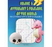 Volume 6: Mythology & Folklore of the World: 100 Crooked Word Search Puzzles