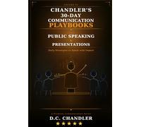 VOLUME 6 - PUBLIC SPEAKING & PRESENTATIONS: Daily Strategies to Speak with Impact