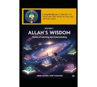 Volume 7: Allah’s Wisdom: Stories of Learning and Understanding