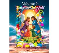 Volume 9: "Angeli e Bambini": Supporto angelico nella crescita, nei sogni e nella protezione dei più piccoli