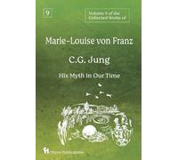 Marie-Louise Von Franz Mari Volume 9 of the Collected Works of Mari (Tascabile)