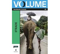 Volume. Ascoltando il mondo. Il Magazine di Chora Media e Feltrinelli. Strade (Vol. 5)