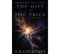 Volume II - The Gift and The Price: The Complete Trilogy