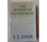 Volume III: Empires, Monarchies, and the Modern State