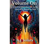 Volume On: A Motivational Mixtape for the Ones Who Refuse to Dim Down