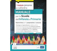 VOLUME UNICO PER LA SCUOLA DELL'INFANZIA E PRIMARIA 2023-2024. MANUALE PER LA PR