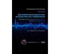 Volume VI: High-Redshift Spiral Galaxies under the Density-Wave and ∧CDM Benchmark: An Energy Quantum Theory Reinterpretation of JWST Spiral-Arm Morphology