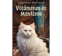 Volúmenes de Mentiras: Un Misterio Acogedor de Millie, la Gata Milagrosa #3
