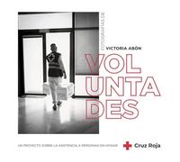 Voluntades, un proyecto sobre la asistencia a personas sin hogar