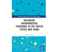 Voluntary Environmental Programs in the United States and China