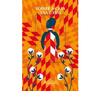 Volver a casa / Homegoing