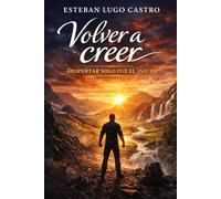 Volver a creer 2: Despertar solo fue el inicio
