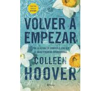 Libri ES Hoover, Colleen - Volver A Empezar (It Starts With Us)