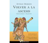 Volver a la ascesis: Cristianismo y Tradición