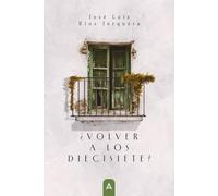 ¿Volver a los diecisiete?