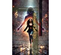 Volver a Ser Yo: Sanar el trauma de crecer con abuso psicológico