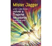 Volver a tragarse los pájaros