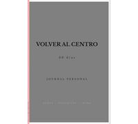 Volver al Centro: 30 días