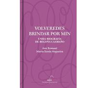 Volveredes brindar por min. Unha biografía de Begoña Caamaño: 24