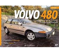 Volvo 480. Svedese d'Europa. Ediz. illustrata