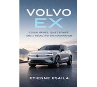 Volvo EX: Clean Names, Quiet Power, and a Brand Mid-Transformation