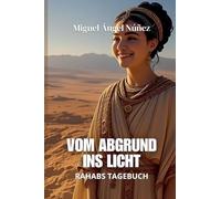 Vom Abgrund ins Licht: Rahabs Tagebuch