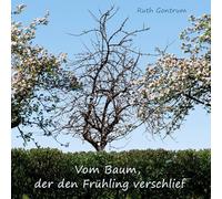 Vom Baum, der den Frühling verschlief: Ein Mitmach-Bilderbuch