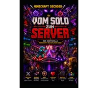 Vom Einzelspieler zum Server: Der inoffizielle Minecraft-Multiplayer-Guide
