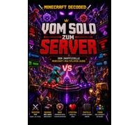 Vom Einzelspieler zum Server: Der inoffizielle Minecraft-Multiplayer-Guide
