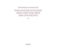 Vom geschichtlichen Sinn und vom Sinn der Geschichte