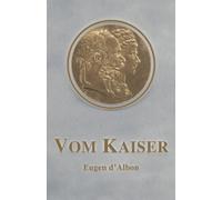 Vom Kaiser: Franz Joseph als Mensch und Privatmann: Volume 10