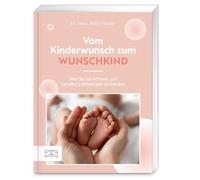 Vom Kinderwunsch zum Wunschkind: Was Sie tun können, um (endlich) schwanger werden