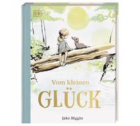 Vom kleinen Glück: Poetisches Geschenkbuch für alle, die ihren Herzensmenschen Mut und Zuversicht schenken möchten
