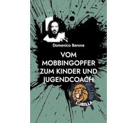 Vom Mobbingopfer zum Kinder und Jugendcoach: Wenn deine Narben zum Lebenssinn werden