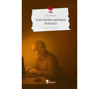 Vom Nichts und dem Schmerz. Life is a Story - story.one