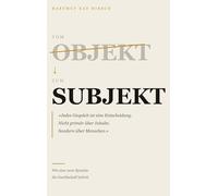 Vom Objekt zum Subjekt: Wie eine neue Sprache die Gesellschaft befreit