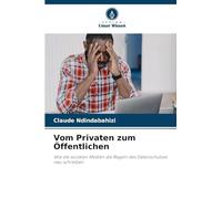 Vom Privaten zum Öffentlichen: Wie die sozialen Medien die Regeln des Datenschutzes neu schreiben