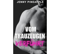 Vom Trauzeugen verführt: MM Spicy Romance Novella (German Edition)