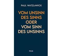 Vom Unsinn des Sinns oder vom Sinn des Unsinns (Wiener Vorlesungen): 16